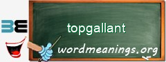 WordMeaning blackboard for topgallant